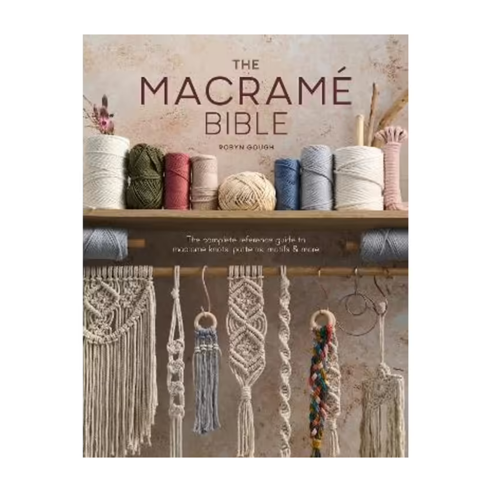 The Macrame Bible by Robyn Gough-Magazine & Books-Little Lane Workshops